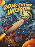 2015: Future Uncertain