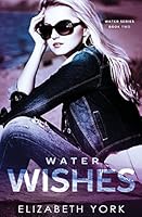 Water Wishes 0692612440 Book Cover