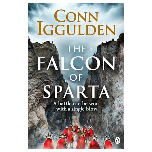 The Falcon of Sparta: The bestselling author of the Emperor and Conqueror series' returns to the Ancient World