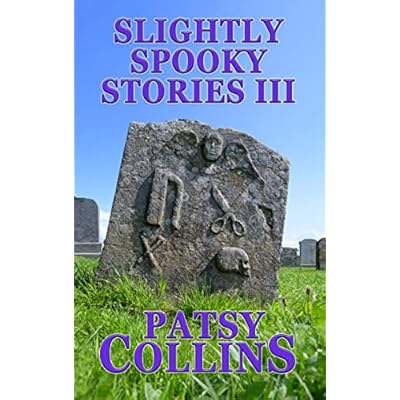 Slightly Spooky Stories III: A collection of 24 short stories