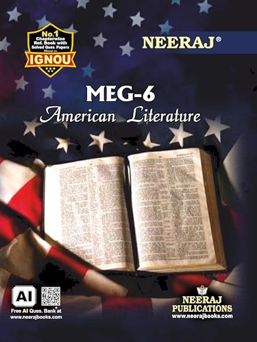 NEERAJ MEG-6 - American Literature - English Medium -for MA Course of, IGNOU - Chapter Wise Help Book including Many Solved Sample Papers & Important Exam Notes – Published by NEERAJ Publications