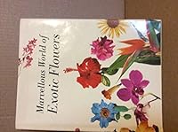Marvellous world of exotic flowers 0491025092 Book Cover