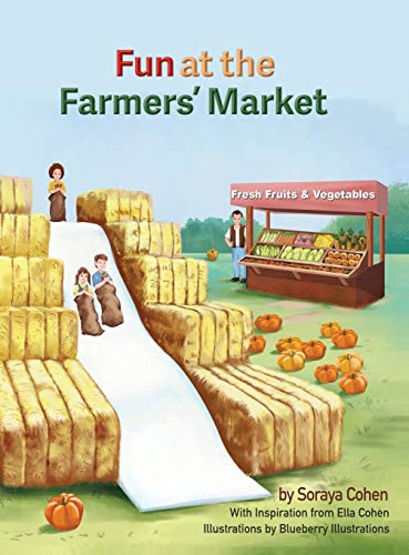 Fun at the Farmers' Market (A Farmers' Market Adventure)
