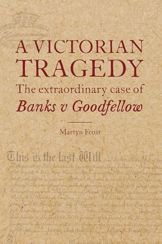 Photo de A Victorian Tragedy: The Extraordinary Case of Banks v Goodfellow