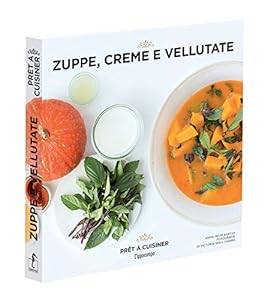Zuppe, creme e vellutate