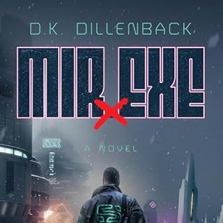 MIR.EXE Audiobook By D.K. Dillenback cover art