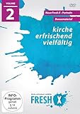 Fresh X 2: Kirche erfrischend vielfältig