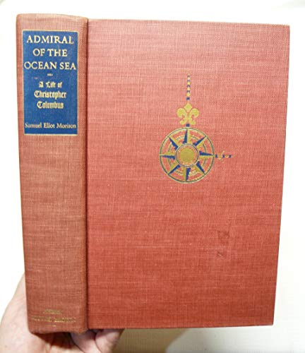 Admiral of the Ocean Sea: a Life of Christopher Co B0015ZIHYU Book Cover