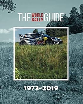 Paperback THE WORLD RALLY GUIDE: 1973-2019 Book