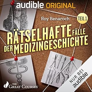R&auml;tselhafte F&auml;lle der Medizingeschichte, Teil 1 Titelbild
