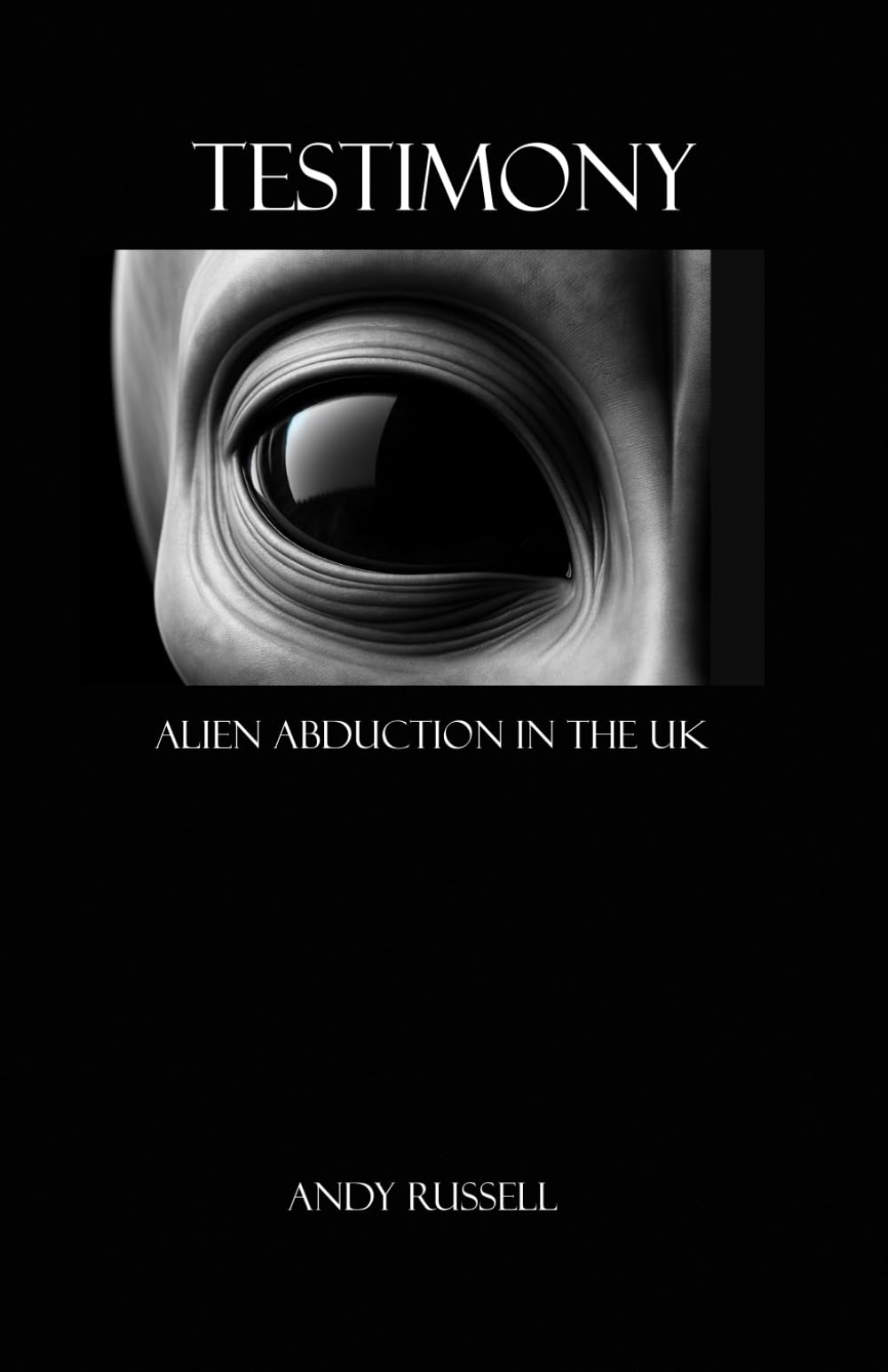 Testimony: Alien Abduction in the UK