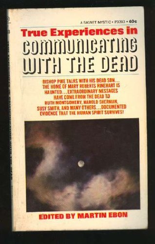 True Experiences In Communicating With The Dead B000DCOKMO Book Cover