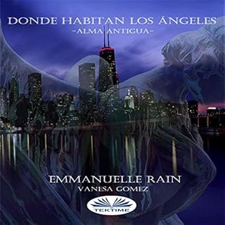 Donde Habitan Los Ángeles [The House of Angels] Audiolibro Por Emmanuelle Rain arte de portada