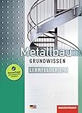 Metallbau Grundwissen: Lernfelder 1 - 4: Schülerband