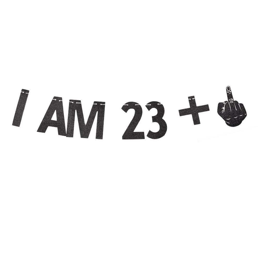 I AM 23+1 Banner, 24th Birthday Party Sign Funny/Gag 24th Bday Party Decorations Gliter Paper Backdrops (Black)