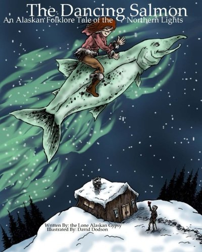 The Dancing Salmon: An Alaskan Folklore Tale of the Northern Lights