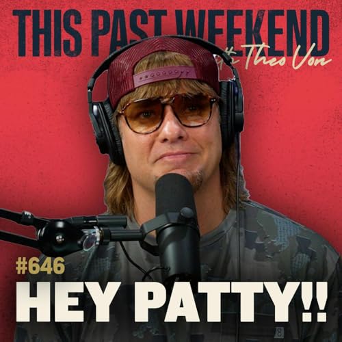 #646 - Hey Patty!!