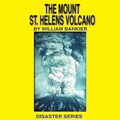 Couverture de The Mount St. Helens Volcano
