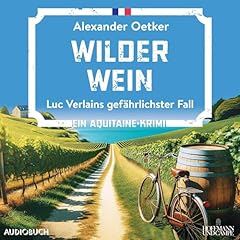 Couverture de Wilder Wein - Luc Verlains gef&auml;hrlichster Fall