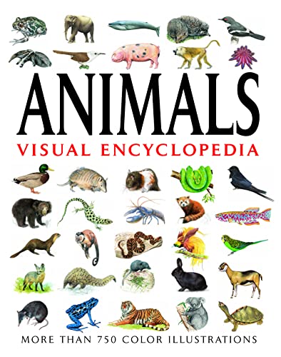 Animals Visual Encyclopedia: More Than 750 Colour Illustrations