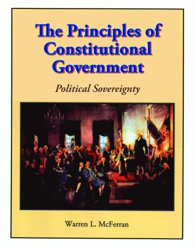 The Principles Of Constitutional Government