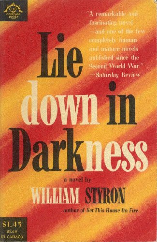 Lie Down in Darkness 0670000183 Book Cover