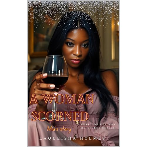 A Woman Scorned by Laqueisha Holmes episode artwork