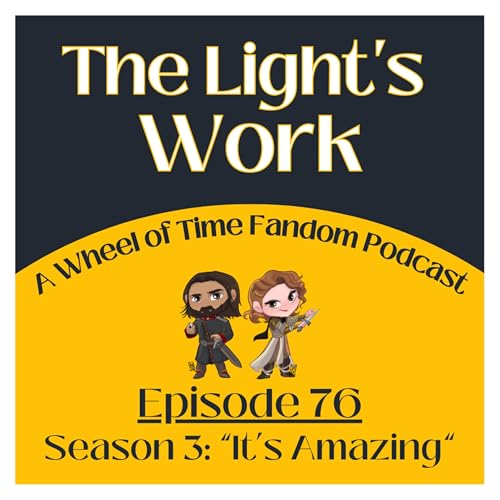 Episode 76: Season 3 - "It's Amazing" Podcast Por arte de portada