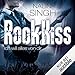 Rock Kiss - Ich will alles von dir: Rock Kiss 3