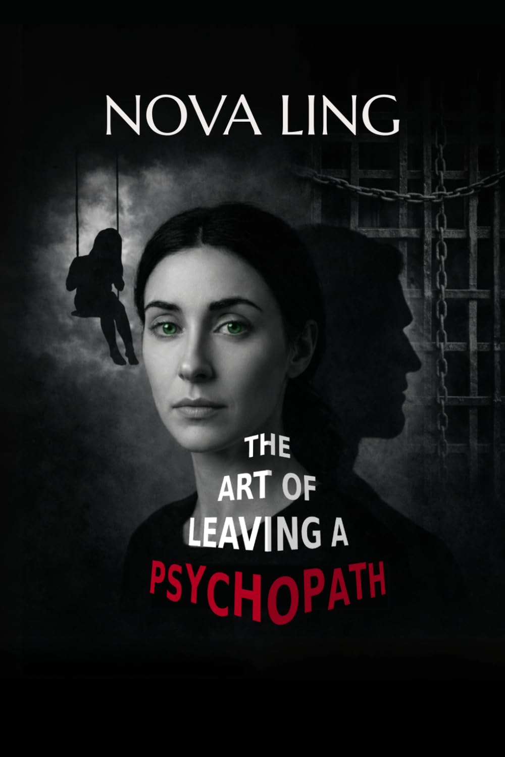 The Art of Leaving a Psychopath