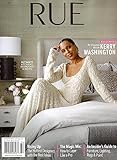 RUE MAGAZINE - SUMMER 2023 - AT HOME WITH KERRY WASHINGTON (COVER) - ULTIMATE KITCHENS, BEDROOMS & BATHS