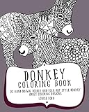 Donkey Coloring Book: 30 Hand Drawn, Doodle and Folk Art Style Donkey Adult Coloring Designs (Animal Coloring Books) (Volume 1)