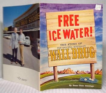 Paperback Free ice water; the story of Wall Drug [Unknown] Book