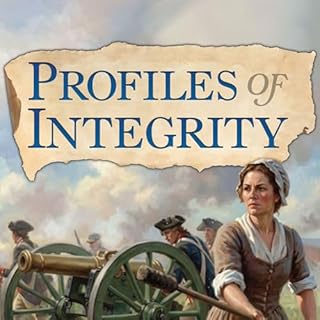 Profiles of Integrity, Vol. 1: 1775 - 1781 cover art