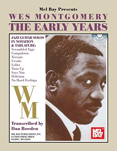 Wes Montgomery/ The Early Years