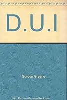D.U.I: How to prevent your arrest 0940860007 Book Cover