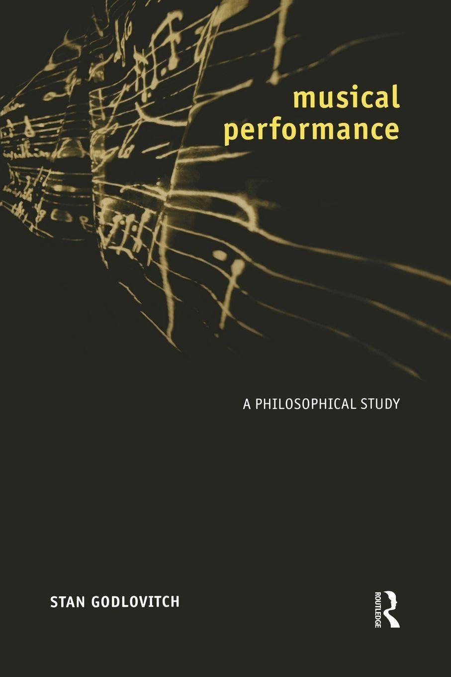 Musical Performance: A Philosophical Study