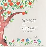 YO SOY EL DURAZNO 9682414687 Book Cover