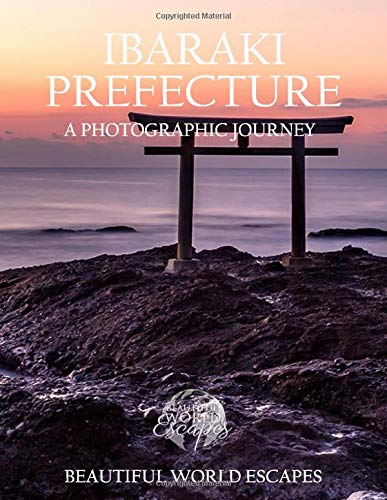 Ibaraki Prefecture: A Photographic Journey