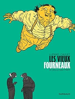 The Old Geezers: 3. The One Who Got Away - Book #3 of the Les Vieux Fourneaux