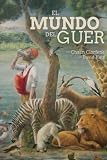 El Mundo del Guer (Spanish Edition)