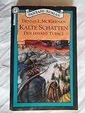 Der eiserne Turm / Kalte Schatten (BLA - Fantasy) - Dennis L McKiernan