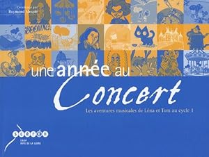 Book's Cover of Une année au concert : Les aventures musicales de Léna et Tom au cycle 1 (1CD audio)