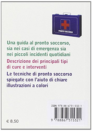 Pronto soccorso. Piccolo manuale per ogni