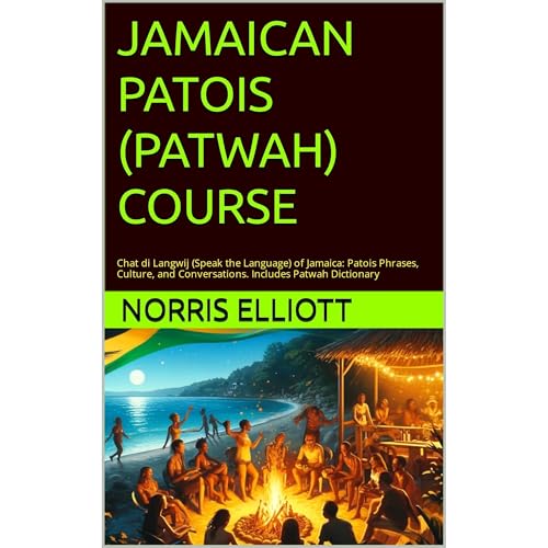 JAMAICAN PATOIS (PATWAH) COURSE by Norris Elliott episode artwork
