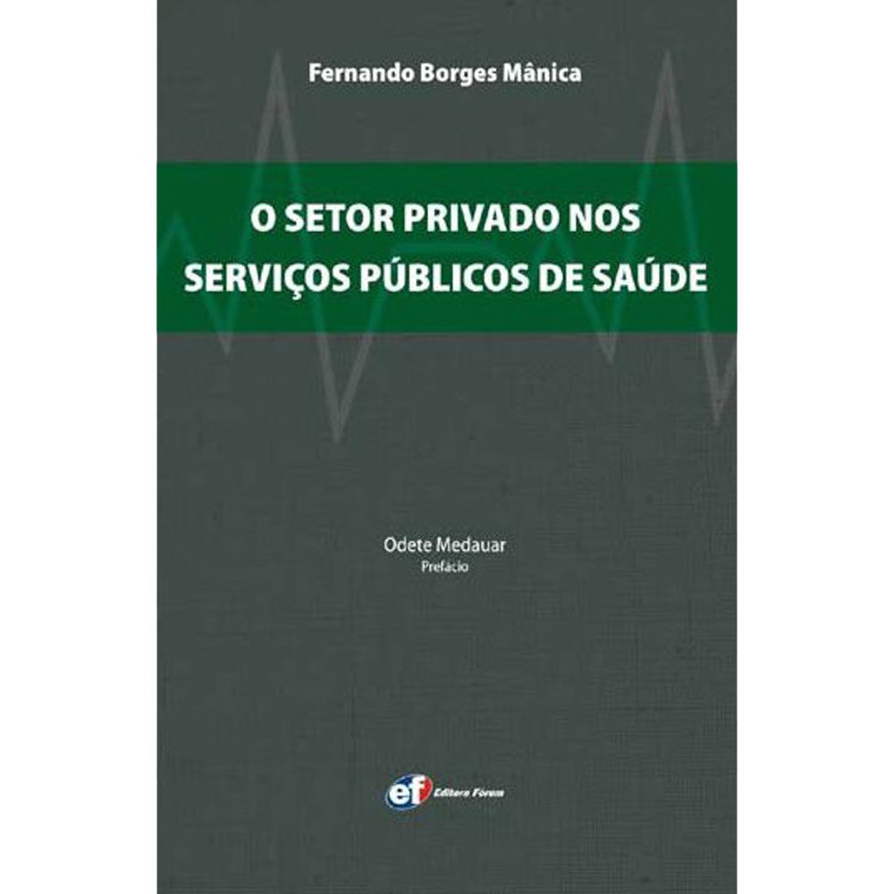 Capa de O setor privado nos serviços públicos de saúde