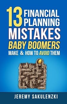 Paperback 13 Financial Planning Mistakes Baby Boomers Make & How To Avoid Them Book