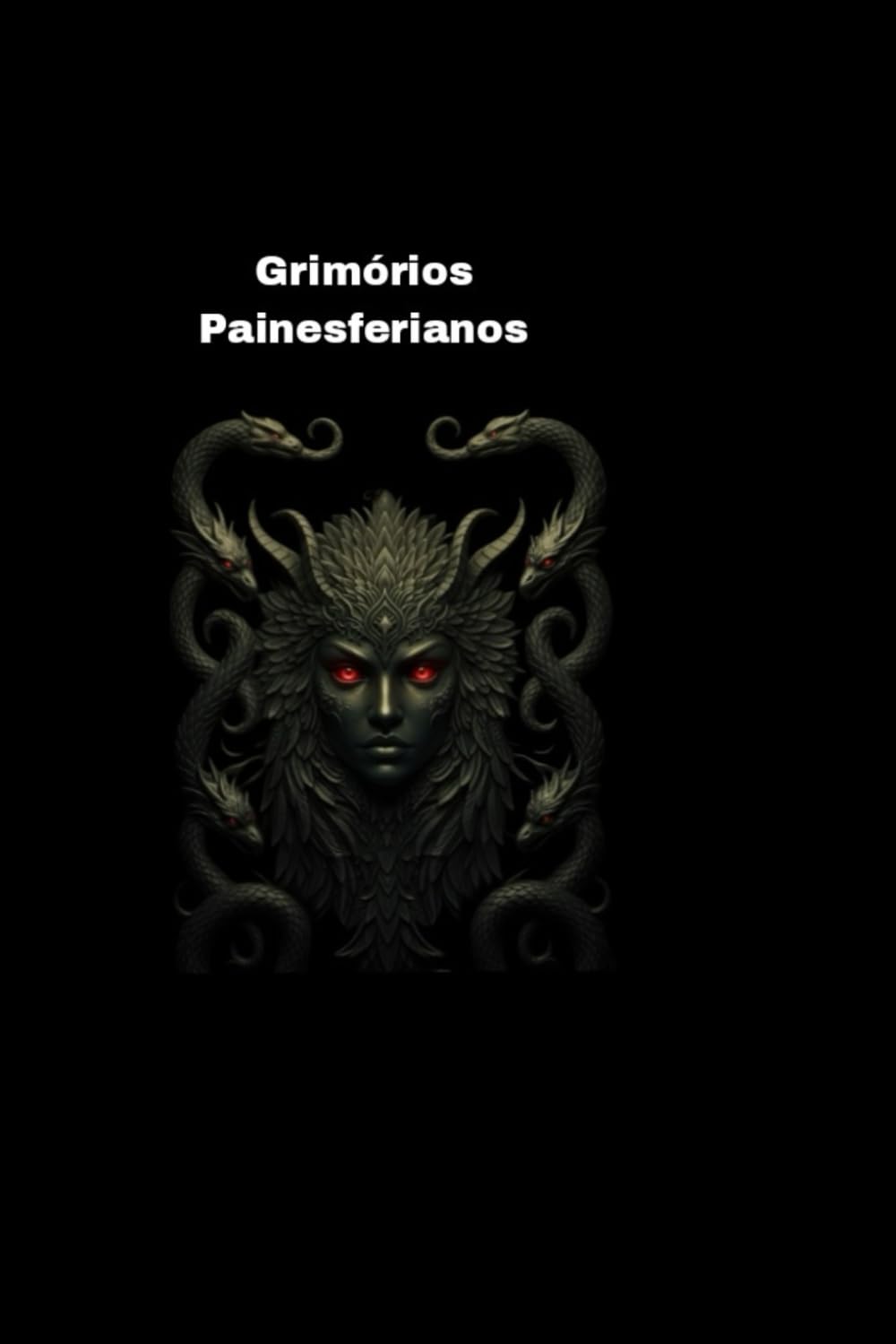 Grimório Painesferiano: 1 (Grimórios e textos perdidos Painesferianos.)