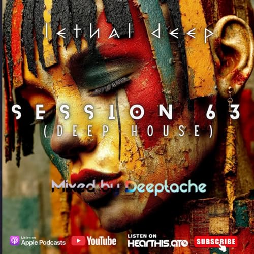 Session 63 (Deep House Mixed by Deeptach&eacute;)