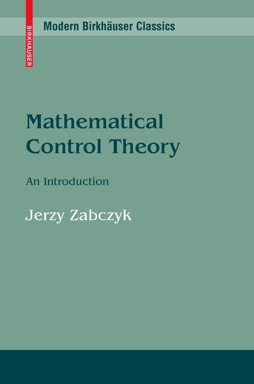 Buy Mathematical Control Theory: An Introduction (Modern Birkhauser Classics) — BookShops.in